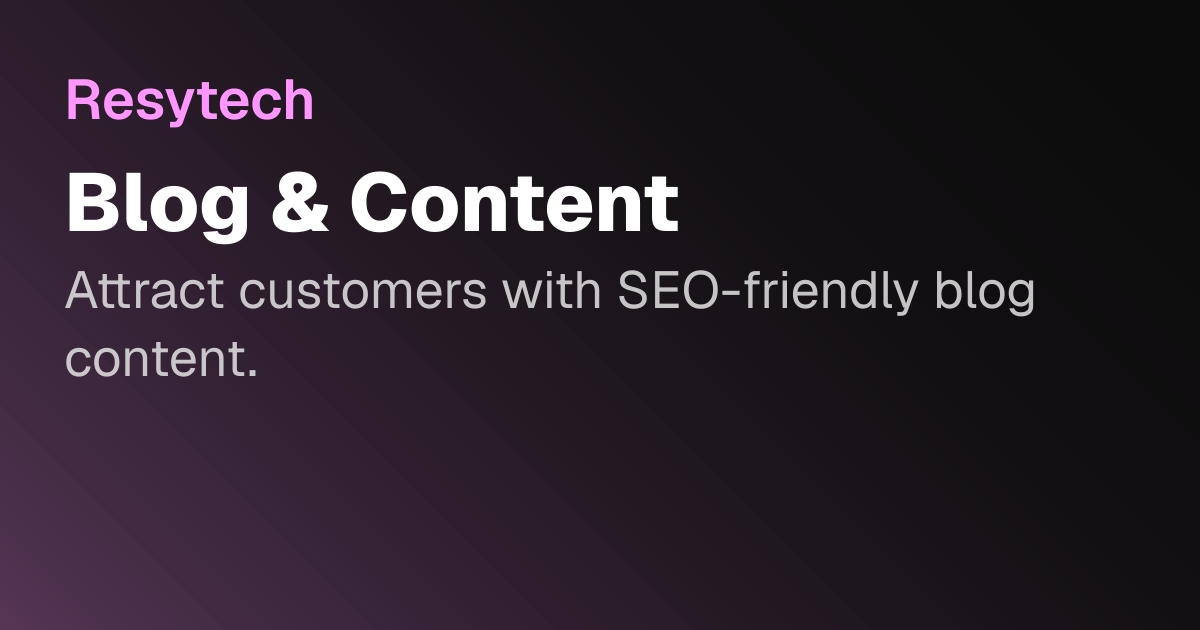Blog & Content | Resytech Docs
