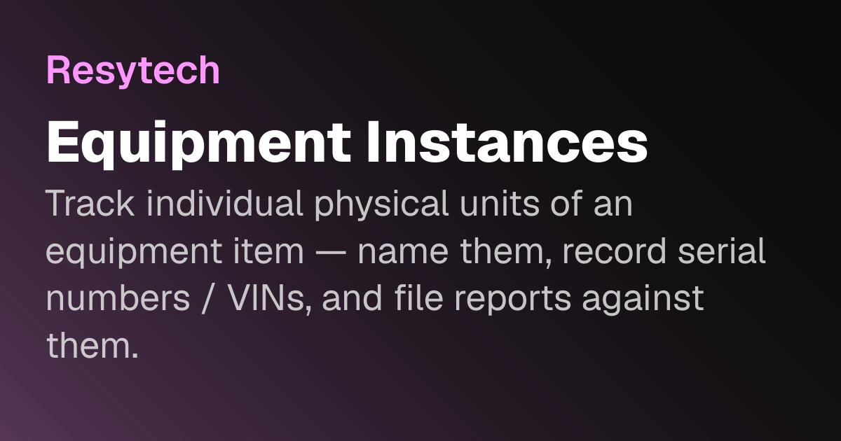 Equipment Instances | Resytech Docs