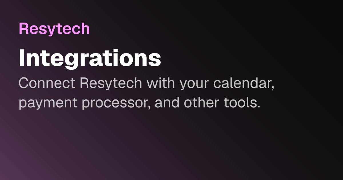 Integrations | Resytech Docs