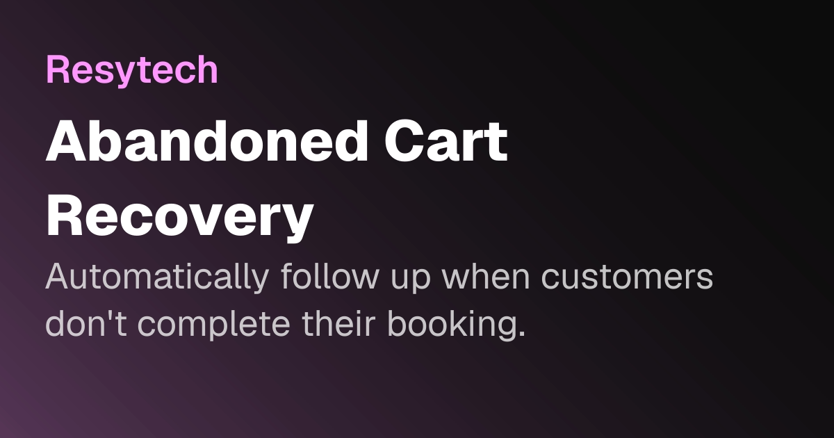 Abandoned Cart Recovery | Resytech Docs