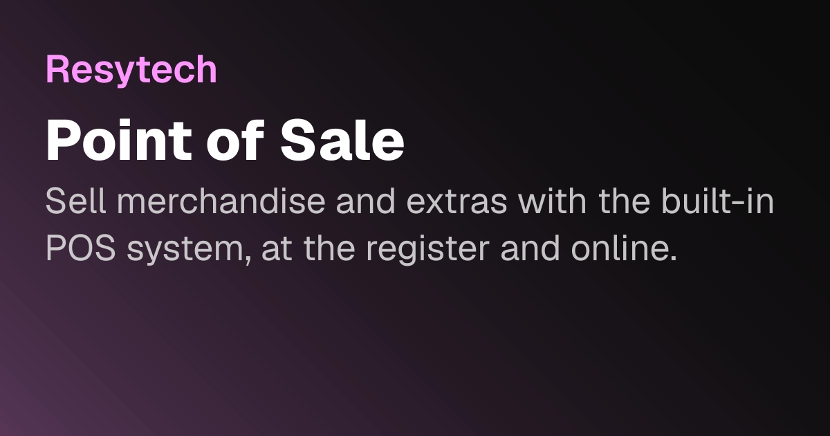 Point of Sale | Resytech Docs